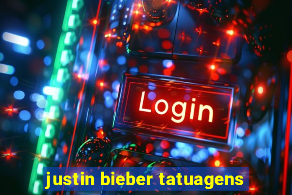 justin bieber tatuagens